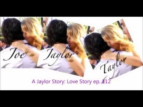 112 » A Jaylor Story: Love Story ep. 112
