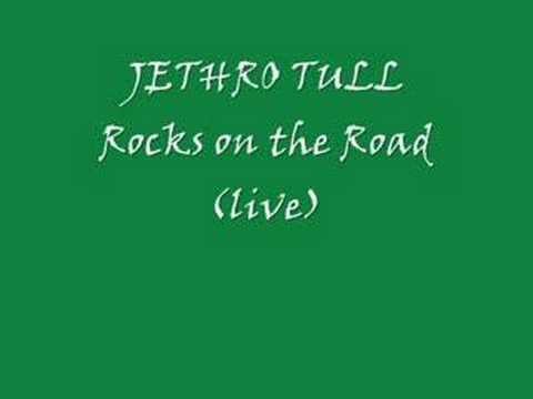 Jethro Tull » Jethro Tull- Rocks on the Road (live)