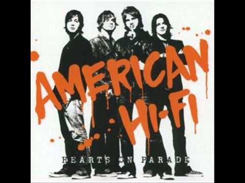 American Hi-Fi » American Hi-Fi - 10 - Where Did We Go Wrong