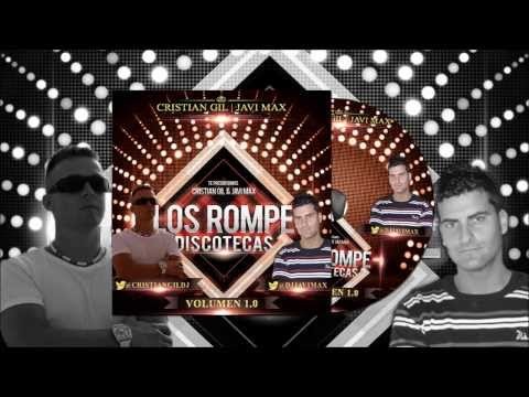 06. Los Rompe Discotecas (Vol. 1) - Cristian Gil & Javi Max