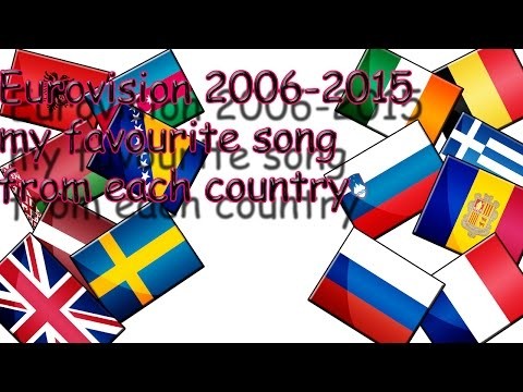 Eurovision 2006-2015 The best songs from each country (My top 2)