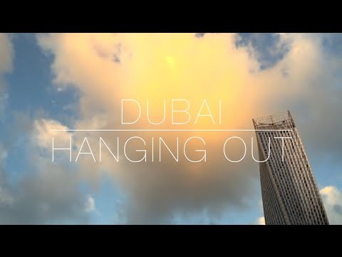 Dubai / Hanging Out (iPhone 6)