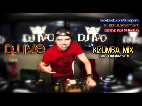 DJ IVO KIZOMBA MIX OUTUBRO 2013