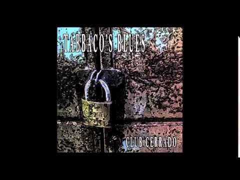 Tabbaco's Blues - \Club Cerrado\ - Disco Completo