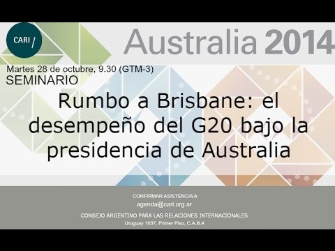 EN VIVO-Rumbo a Brisbane: el desempeÃ±o del G20 bajo la presidencia de Aust