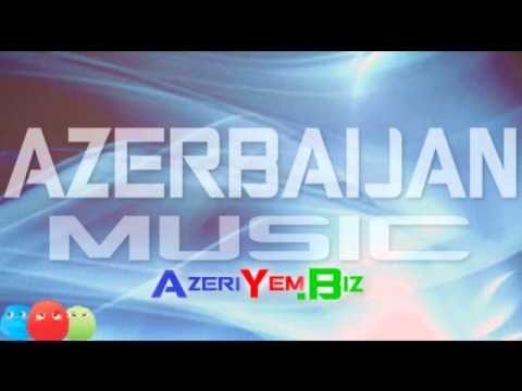 AzeriYem (^_^) AZERBAIJAN New Music AgLaRam