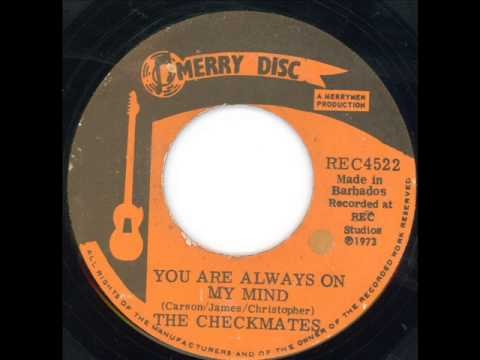 Checkmates - You are always on my mind & Cream Puff