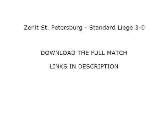 Zenit St. Petersburg - Standard Liege (Full Match Download - Link in Descri