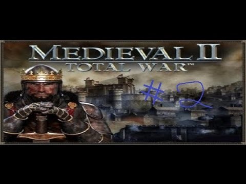 #2 Medieval II : Total War-Soldats ! Au Combat !