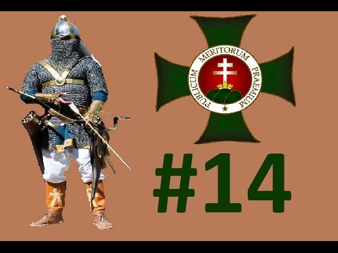 â–ˆâ–¬â–ˆ [Medieval 2 Total Warâœ”] MagyarorszÃ¡g HosszÃº HadjÃ¡rat 14.rÃ©s