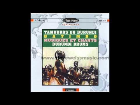 Tambours du Burundi/ Burundi Drums   Batimbo