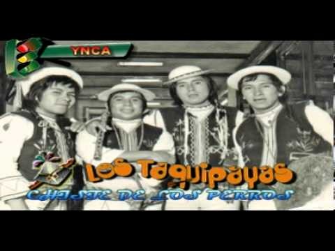 LOS TAQUIPAYAS - CHISTE DE LOS PERROS