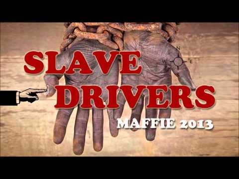MAFFIE - SLAVE DRIVERS (VINCY REGGAE 2013)