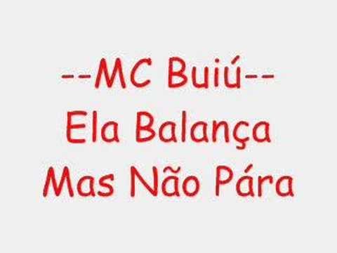 Mc BuiÃº - Ela BalanÃ§a Mas NÃ£o PÃ¡ra