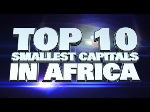 10 smallest capital cities in Africa 2014