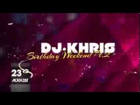 DJ Khris Birthday Bash