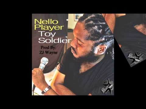 Nello Player  - Toy Soldier : Prod By Zj Wayne Jones Jr.