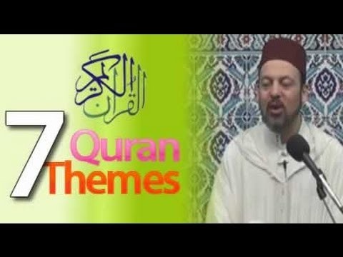 7 Major Themes of the Qur'an (Dr. Hamid Slimi)