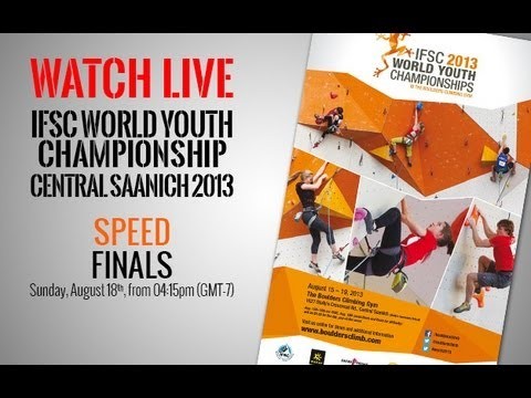 IFSC World Youth Championships Central Saanich 2013 - Speed Finals - Replay