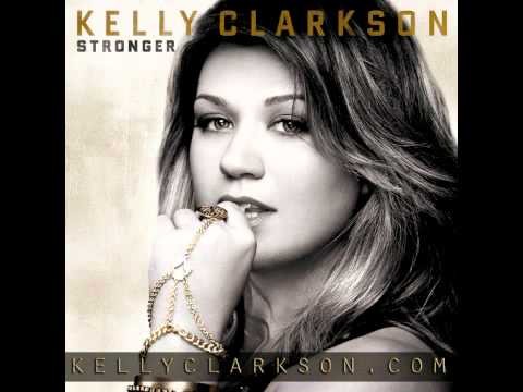 Kelly Clarkson - "What Doesn't Kill You (Stronger)"