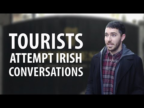 North American Tourists Attempt Irish Conversations