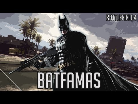 Â¡BATFAMAS! | BATTLEFIELD 4