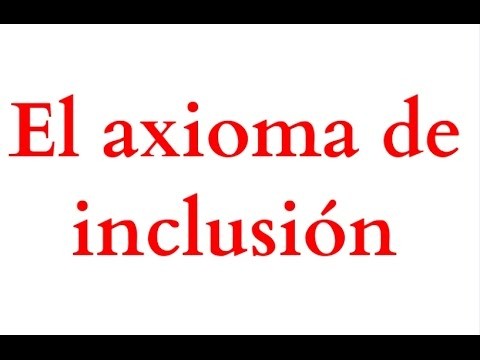 El axioma de inclusiÃ³n