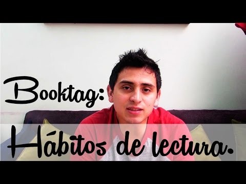 Booktag: HÃ¡bitos de lectura. Booktube Colombia.