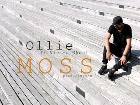 Ollie - Moss ft. Vieira Nkosi (prod. TheFons)