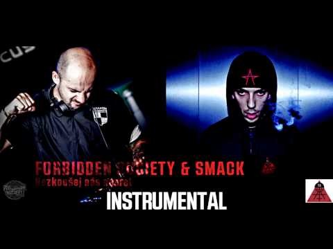 Forbidden Society & Smack - NezkouÅ¡ej nÃ¡s N A S R A T [ Instrumental ]