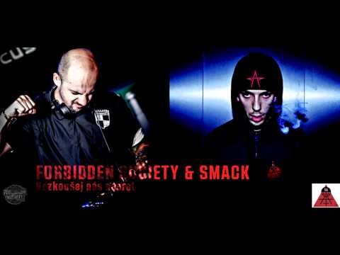 Forbidden Society & Smack - NezkouÅ¡ej nÃ¡s N A S R A T