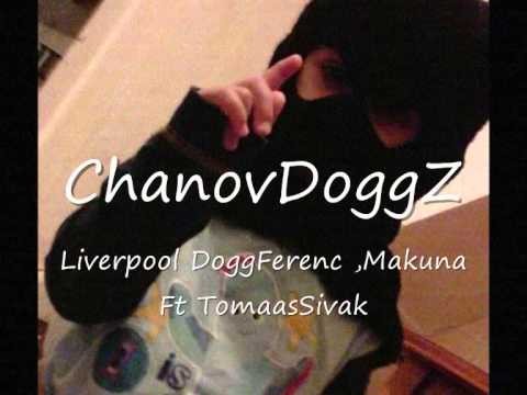 ChanovDoggZ DoggFerenc TomasSivak FT LiverPool