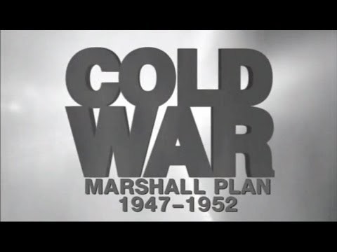 Cold War - Marshall Plan (1947-1952)
