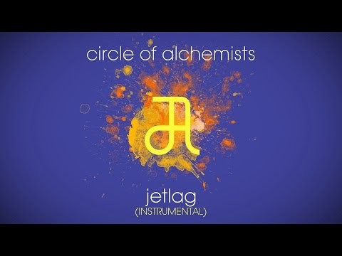 Circle Of Alchemists - Jetlag (Instrumental)