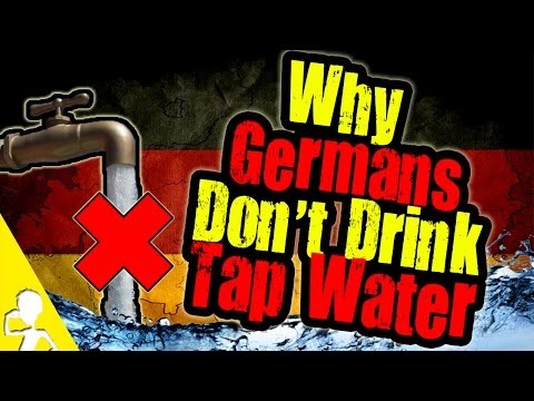Why Germans Don't Drink Tap Water