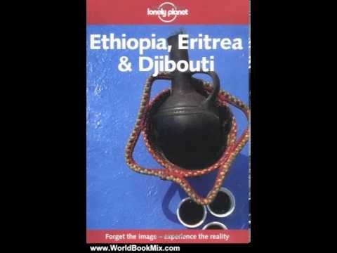 World Book Review: Lonely Planet Ethiopia Eritrea and Djibouti (Lonely Plan