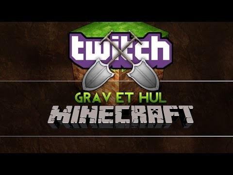 Minecraft - Grav Et Hul Chill Stream [Twitch]