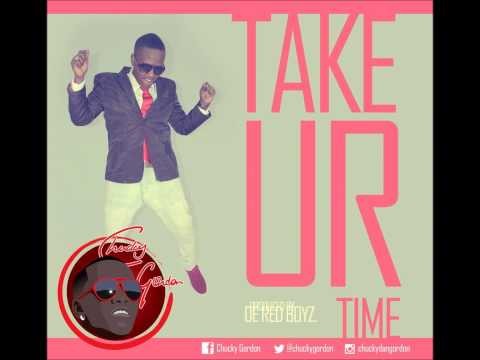 CHUCKY - TAKE YOUR TIME (TRINIDAD AND TOBAGO SOCA 2014)