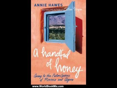 World Book Review: Handful of Honey: Away to the Palm Groves of Morocco and