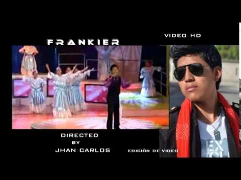 FRANKIER    (Directed by JHAN CARLOS)