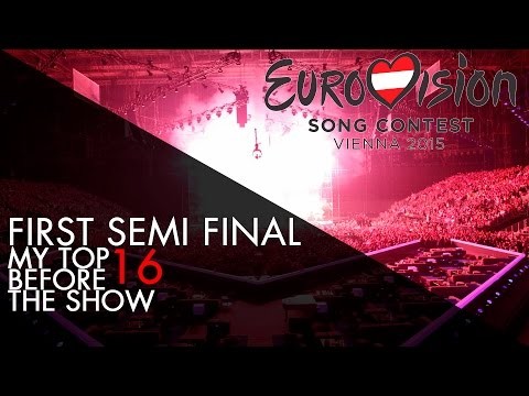TOP 16 | EUROVISION SONG CONTEST 2015 | FIRST SEMI FINAL BEFORE THE SHOW