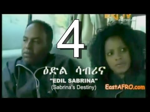 New Eritrea Movie 'Edil Sabrina' PART 4
