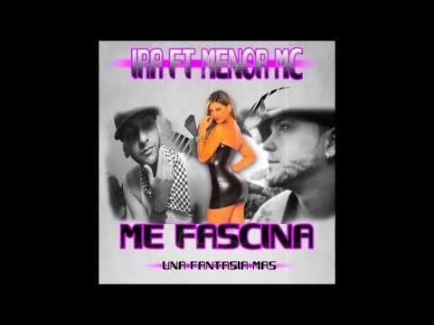 Ira Favela Ft Menor Mc - Me Fascina (Prod.By: Sweet Melody Music)