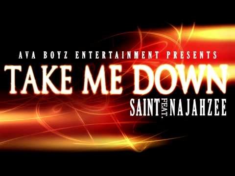 Ava Boyz - Take Me Down ft. Najahzee [Audio] 2013