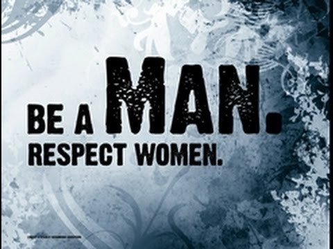 Respect Women - Do Not Treat Them Like A Waste