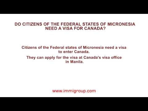 Do citizens of the Federal States of Micronesia need a visa for Canada?