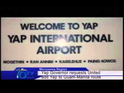 Yap Governor Requests United To Add Yap To Guam-Manila Route - VIDEO