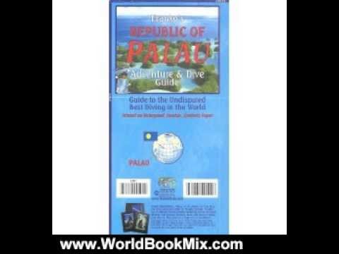 World Book Review: Palau (Micronesia) 1:170 000 / 105 000 Visitors Guide  D