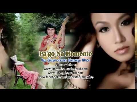 Pa'go Na Momento by Superstar Jimmy Dee