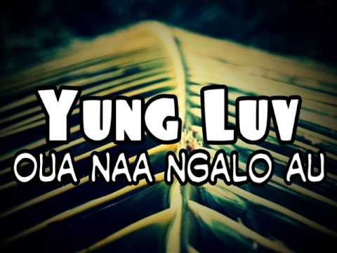 Yung Luv - Oua Naa Ngalo